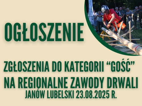 REGIONALNE ZAWODY DRWALI – OTWARTE ZAPISY DO KATEGORII GOŚĆ